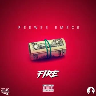 Fire by Peewee Emece