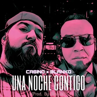 Una noche contigo by Don Casino