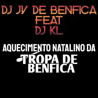 Aquecimento Natalino Da Tropa De Benfica by DJ JV de Benfica