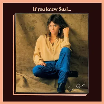 If You Knew Suzi… (2017 Remaster) by Suzi Quatro