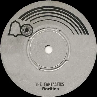 Rarities by The Fantastics