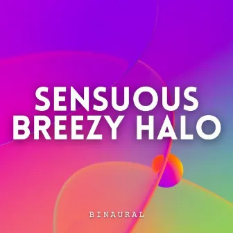 Binaural: Sensuous Breezy Halo by Afternoon Jazz