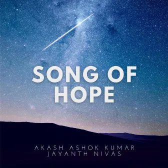 Song of Hope by AKASH ASHOK KUMAR