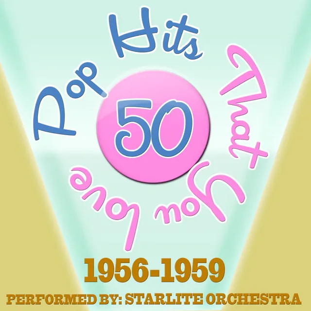 50s Pop Songs That You Love-1956-1959