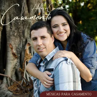 Casamento: Músicas para Casamento by Heber Cavalcante