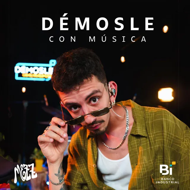 Démosle Con Música: Mezz (En Vivo)