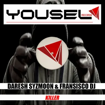 Killer by Fransisco Dj