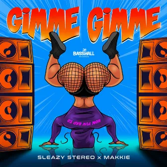 Gimme Gimme by Sleazy Stereo