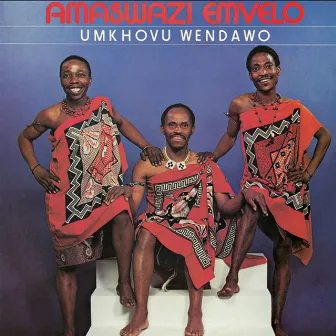 Umkhovu Wendawo by Amaswazi Emvelo