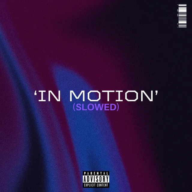 In Motion (Slowed)