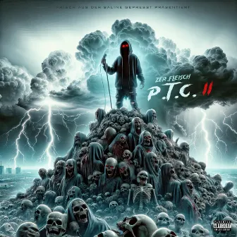 P.T.C. II by Zer.Fleisch