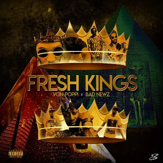 Fresh Kings by Bad Newz