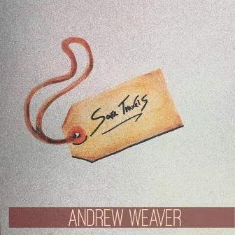 Safe Travels by Andrew Weaver