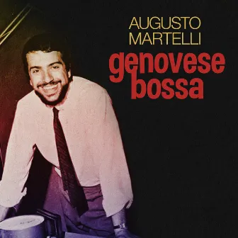 Genovese Bossa by Augusto Martelli