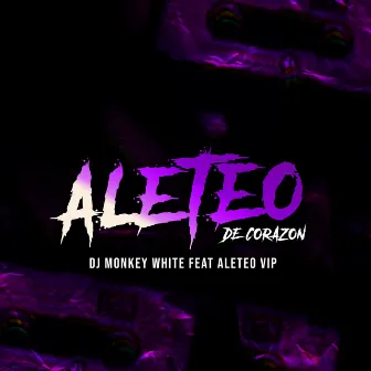 Aleteo de Corazon by Dj Monkey White