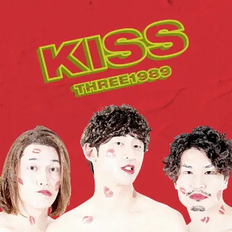 KISS by THREE1989