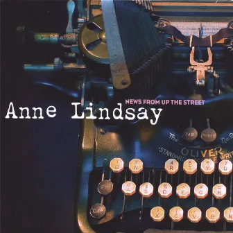 News From up the Street by Anne Lindsay