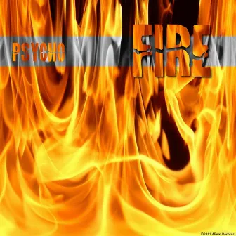 Fire by Psycho