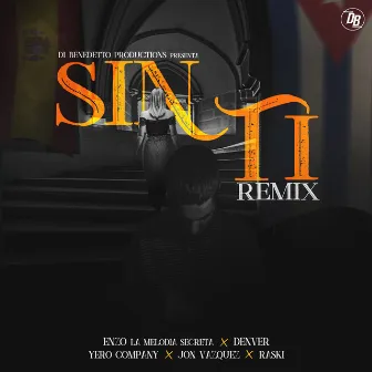 Sin Ti (Remix) by Denver