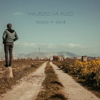 Riposa in piedi by Maurizio Ha Fuso