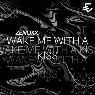 Wake Me With A Kiss by Zenoxx