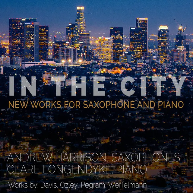 In the City: New Works for Saxophone and Piano