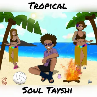 Tropical by Soul Tayshi