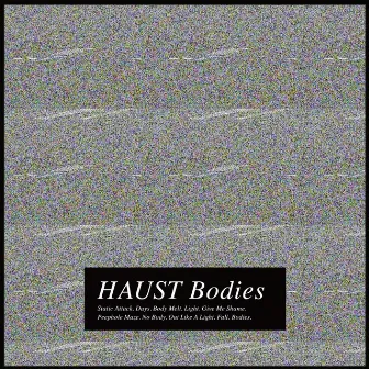 Bodies by Haust