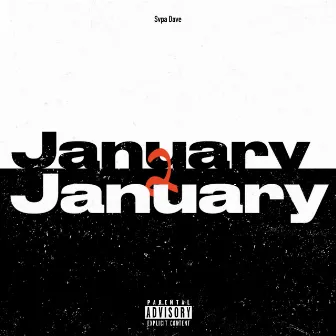 January To January by Svpa Dave