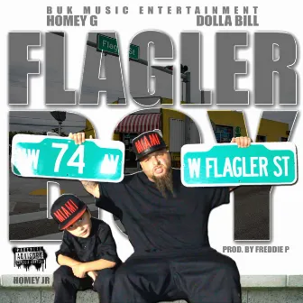 Flagler Boy by Homey G