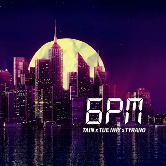 6PM by TAIN