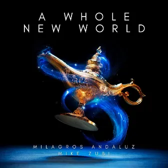 A Whole New World by Mike Zubi