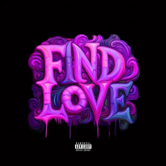 FIND LOVE by Mehki Letreigh