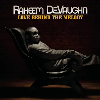 Love Behind The Melody by Raheem DeVaughn