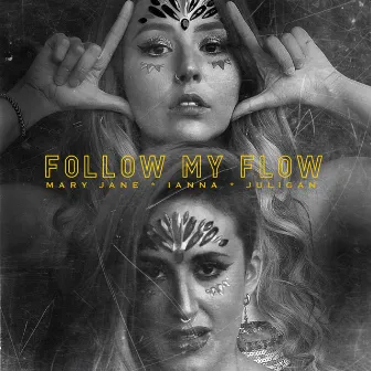 Follow My Flow by Ianna