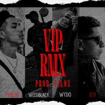 VIP RMX by Wydo