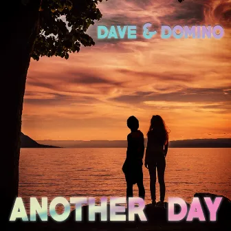 Another Day by Dave & Domino