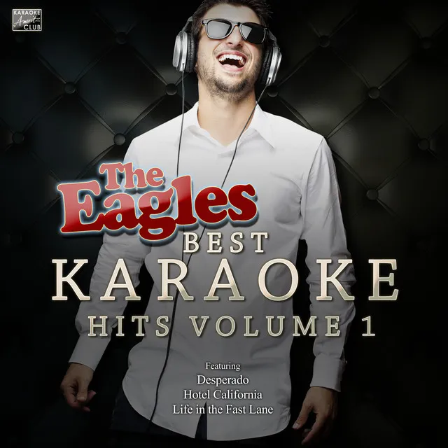 Best Karaoke Hits of the Eagles Vol. 1