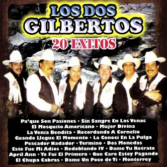 20 Exitios by Los Dos Gilbertos