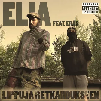 Lippuja Retkahdukseen by Elia