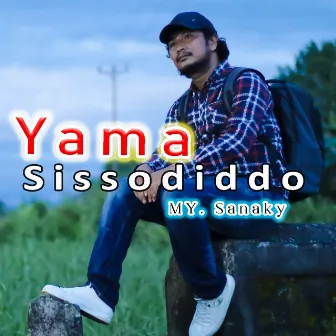 Yama Sissodiddo by My Sanaky