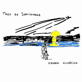 Cambio Climático by Tres de Septiembre