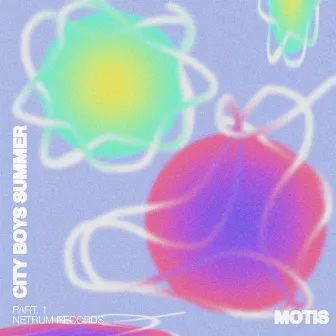 City Boys Summer, Pt. 1 by Motis