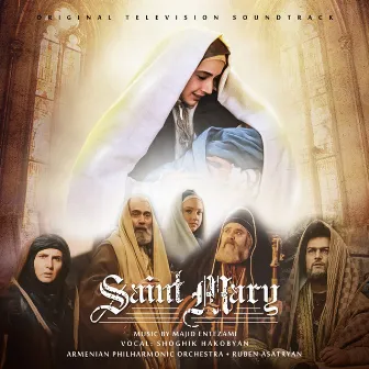 Saint Mary (Original Television Soundtrack) by Majid Entezami