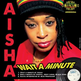 Wait a Minute by Aisha