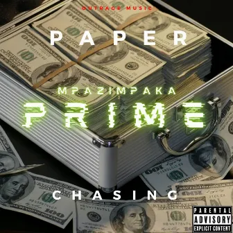 Paper Chasin' by Mazimpaka Prime