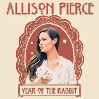 Year of the Rabbit by Allison Pierce