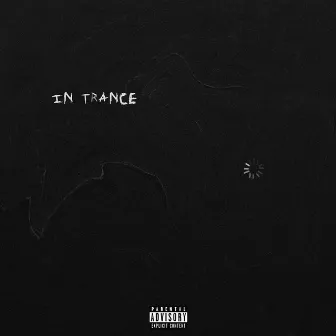 In Trance by Lil Xhino