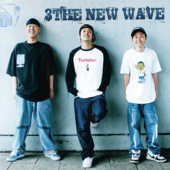 3 THE NEW WAVE by Arare