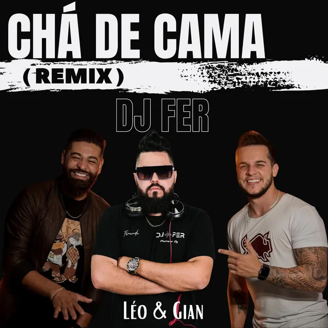 Chá de Cama (REMIX)